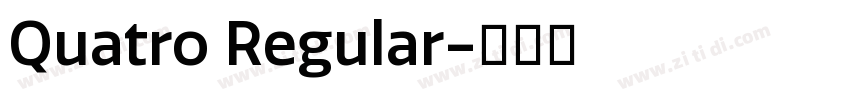 Quatro Regular字体转换